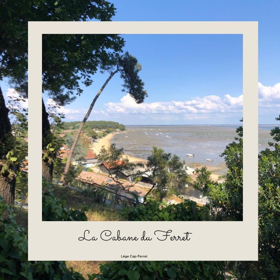 La Cabane Du Ferret Lège-Cap-Ferret المظهر الخارجي الصورة